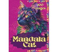 Mandala Cats Coloring Book for Adults: Relaxing Cat-Themed Mandala Designs for Stress Relief and Mindful Coloring: A Calming Cat Coloring Book with ... Feline Art - Perfect for Creative Relaxation