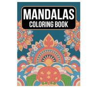 Mandala Coloring Book: 100 Pages Stress Relief Designs for Adults: Relaxing Patterns for Mindfulness and Creative Expression