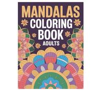 Mandala Coloring Book: 100 Pages Stress Relief for Adults: Relaxing Designs, Mindful Art Therapy for Inner Peace