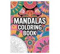 Mandala Coloring Book: 100 Stress Relief Patterns for All Ages: A Mindful Coloring Journey with Geometric Patterns for Anxiety Relief and Creative Expression.