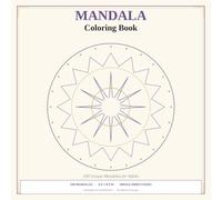 Mandala Coloring Book: 100 Unique Mandalas for Adults | Relaxation and Mindfulness | Single-Sided Pages | 8.5 x 8.5