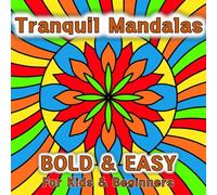 Mandala Coloring Book: A Collection of 50 unique simple and beautiful mandalas designs, bold lines makes it easy for kids and adults (2) (Tranquil Mandalas - Coloring Pleasure)