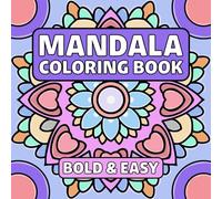 Mandala Coloring Book: A collection of simple and beautiful mandalas designs for bold and easy for kids and adults