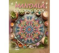 Mandala Coloring Book: - A Journey of Creativity & Relaxation (Mandala, Mindful Colors - A Relaxing and Creative Escape)