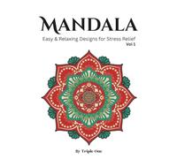 Mandala Coloring Book | Easy & Relaxing Designs for Stress Relief: for Teens & Adults and Beginners to Relax, Reduce Anxiety, Improve Focus, and Enjoy Creative Calm (Volume 1)