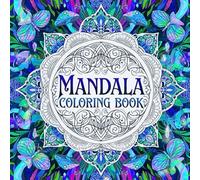 Mandala Coloring Book for Adult Artistic Mindfulness and Stress Relief Featuring Harmonized Mandala Artwork for Relaxation Creative Flow and Peaceful Coloring Experience