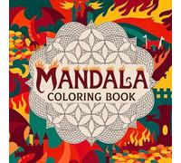 Mandala Coloring Book for Adult Deep Relaxation and Peaceful Creativity Featuring Intricate Mandala Illustrations for Stress Relief Mindful Coloring and Artistic Enjoyment
