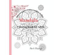 Mandala Coloring Book for Adult: Mandalas for Relaxation and Stress Relief