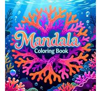 Mandala Coloring Book for Adult Stress Relief and Creative Awareness Featuring Elegant Mandala Illustrations for Mindfulness Calm Focus and Artistic Expression