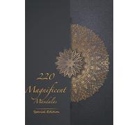 MANDALA COLORING BOOK FOR ADULTS: 220 Magnificent Mandalas Designer Coloring Book for Stress Relief, Meditation and Relaxation