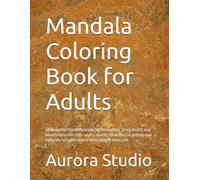 Mandala Coloring Book for Adults: 50 Beautiful Floral Mandalas for Relaxation, Stress Relief, and Mindfulness This tells buyers exactly what they're ... includes search terms people often use.