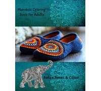 Mandala Coloring Book For Adults: Relax, Reset and Color