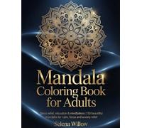 Mandala Coloring Book for Adults: Stress Relief, Relaxation & Mindfulness | 50 Beautiful Mandalas for Calm, Focus and Anxiety Relief