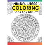 Mandala Coloring Book for Adults with 50 Unique Designs | Stress Relief and Mindfulness Activity | Single-Sided Pages on High-Quality Paper to Prevent Bleed-Through