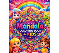 Mandala Coloring Book for All Ages: Fun & Relaxing Mandala Designs to Color - Creative Patterns for Stress Relief, Focus, and Imagination
