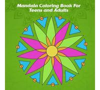 Mandala Coloring Book for Kids 8-12: This set of 32 cute, fun and easy-to-use floral patterns is designed for adults, kids, teens, and seniors. They make great gifts and are practical.