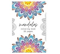 Mandala Coloring Book for Kids Ages 5-7: Simple & Relaxing Mandalas • Easy Coloring Pages • Calm and Creative Activity Book