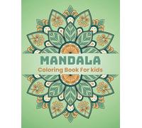 Mandala Coloring Book For Kids: Simple & Fun Mandalas For Children