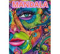 Mandala Coloring Book for Relaxation and Creativity: A Therapeutic Journey to Calm Your Mind: Beautiful Mandalas for Adults and Teens - Perfect for Stress Relief, Focus, and Fun!