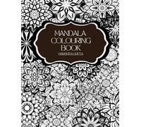 Mandala Coloring Book for Teens Ages 12-15: 24 Bold & Easy Mandala Designs for Relaxation, Stress Relief, and Creative Fun (Contains high-search ... stress relief, relaxation, bold designs)