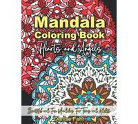 Mandala Coloring Book Hearts and Angels: Beautiful and Fun Mandalas For Teens and Adults