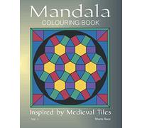 Mandala Coloring Book: Inspired by Medieval Tiles: Volume 1