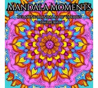MANDALA COLORING BOOK: Intricate Mandalas for Mindful Moments.