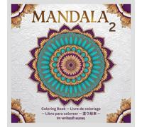 MANDALA - Coloring Book - Livre de coloriage - Libro para colorear - 塗り絵本 - रंग भरने वाली किताब 2: Anti-stress coloring book for adults, seniors and ... for relaxation, mindfulness and creativity.