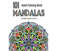 Mandala Coloring Book: Over 100 Unique Beautiful Stress Relieving Mandala Pattern Designs for Adult Relaxation (101 Mandalas) (Volume 1)