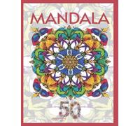 MANDALA: Coloring book per adulti: libro da colorare con 50 disegni antistress per il relax e la meditazione con un mandala bonus