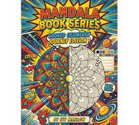 Mandala Coloring Book: Sacred Geometry Adventures for All Ages: Explore 40 Beautiful Mandalas Through out the Book - Perfect for Relaxation and Creativity