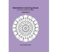 Mandala Coloring Book - Volume 6: Minimalist Mandala Designs