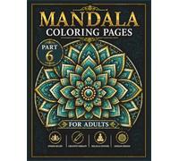 Mandala Coloring Pages for Adults Part 6: Simple patterns for anxiety relief and fun