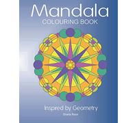Mandala Colouring Book:: Inspired by Geometry