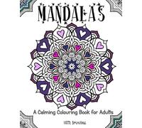 Mandala Colouring Books for Adults: Mandala Designs and Patterns