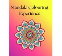Mandala Colouring Experience