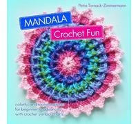 MANDALA Crochet Fun: colorful and round crochet patterns