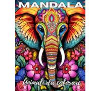MANDALA DA COLORARE: : 20 pagine di Animali in stile mandala per il tuo benessere Mentale - disegni raffinati per trovare la calma attraverso la bellezza della natura