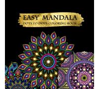 Mandala Dots To Dots Coloring Book: Dotted Mandalas | Rock Paint Tool, stress relief, meditation practice, 100 pages, 49 images, highly detailed design, size 8.5X8.5 inches.