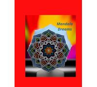 Mandala Dreams: A Journey Through Art and Inner Peace . 8.5x11" 100 pages
