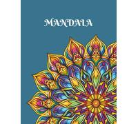 Mandala Dreams: Adult Coloring Book for Stress Relief and Relaxation: 50+ Unique Geometric and Floral Mandala Designs for Mindfulness and Creative Calm