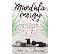 Mandala Energy: COME BACK TO YOUR TRUE NATURE