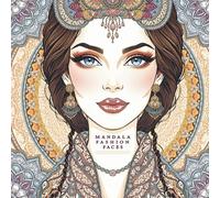 Mandala Fashion Faces: 25 Stylish Mandala-Inspired Fashion Portraits to Color
