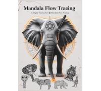 Mandala Flow Tracing(Animals): 50+ Hypnotic Line Art Designs to Calm Your Mind and Awaken Focus (Kindle Scribe Exclusive): A Mindful Digital Tracing Workbook with Symmetrical Mandalas.
