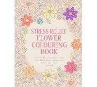 Mandala Flower Coloring book for relaxation: 50 Beautiful Flower Mandalas for Stress Relief, Mindfulness, and Anxiety (Adult Coloring books)