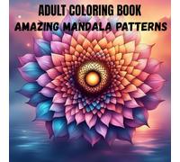Mandala Flower: Coloring Books for Adult: "Intricate Blooms for Mindful Moments"