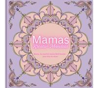 Mandala für die beste Mama der Welt - kreative Entspannung, die von Herzen kommt!: Das perfekte Geschenk zum Muttertag oder für andere Gelegenheiten!