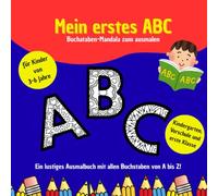 Mandala für Kinder : Mein erstes ABC: Mandala Alphabet zum ausmalen für Kinder ab 3 bis 6 Jahre | Alphabet, ABC, ausmalen, Mandala | Lernbuch mit ... 26 Seiten |8,5x8,5 Zoll | ideal als Geschenk