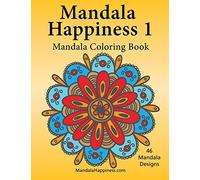 Mandala Happiness 1, Mandala Coloring Book: Volume 1