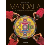 Mandala - In Search of Enlightenment : Sacred Geometry in the World’s Spiritual Arts